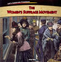 The Women's Suffrage Movement