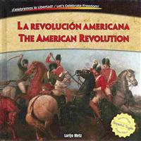 La Revolución Americana / The American Revolution
