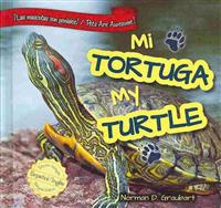 Mi Tortuga/My Turtle