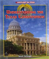 Understanding the Texas Constitution