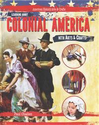 Learning about Colonial America with Arts & Crafts