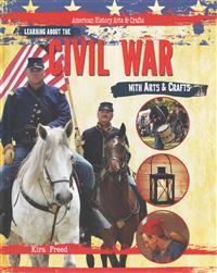 Learning about the Civil War with Arts & Crafts