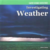 Investigating Weather