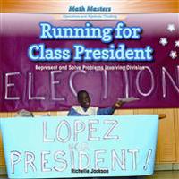 Running for Class President: Represent and Solve Problems Involving Division
