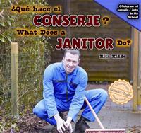 ¿Qué Hace El Conserje? / What Does a Janitor Do?