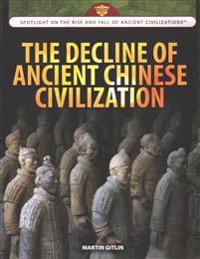 The Decline of Ancient Chinese Civilization