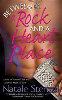 Between a Rock and a Heart Place