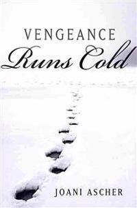 Vengeance Runs Cold