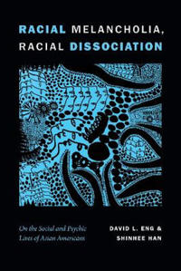 Bokomslag for "Racial Melancholia, Racial Dissociation"