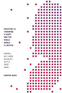 Palestine Is Throwing a Party and the Whole World Is Invited