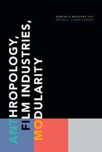 Kirjan kansi "Anthropology, Film Industries, Modularity"