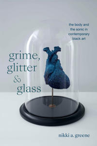 Bokomslag for "Grime, Glitter, and Glass"