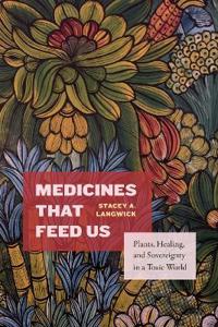 Bokomslag for "Medicines That Feed Us"