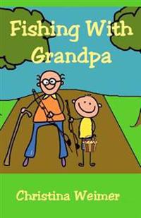 Fishing With Grandpa