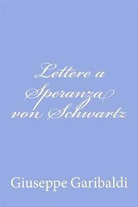 Lettere a Speranza von Schwartz