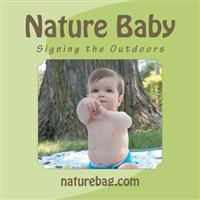 Nature Baby, Signing the Outdoors.