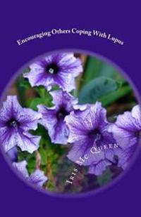 Encouraging Others Coping With Lupus: You Are Not Alone