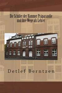 Die Schueler der Hammer Praeparandie und ihre Wege als Lehrer