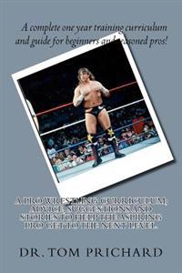 A Pro Wrestling Curriculum Advice, suggestions and stories to help the aspiring Pro get to the next level.
