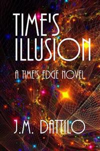 Time's Illusion: Time's Edge #3