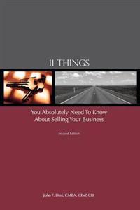 11 Things You Absolutely Need To Know About Selling Your Business
