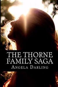 The Thorne Family Saga