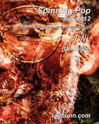 Spinning Pop, July 2012: Is about iconic people, places and events of our time