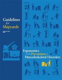 Bokomslag för "Ergonomics for the Prevention of Musculoskeletal Disorders: Guidelines for Shipyards"