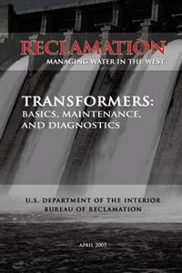 Transformers: Basics, Maintenance, and Diagnostics
