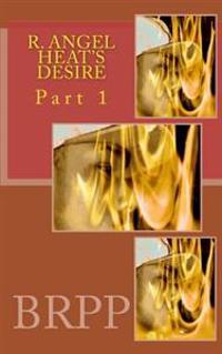 Heat's Desire: Part 1
