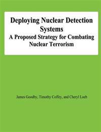 Deploying Nuclear Detection Systems