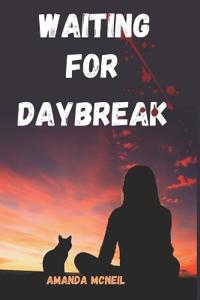 Waiting For Daybreak