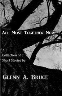 All Most Together Now