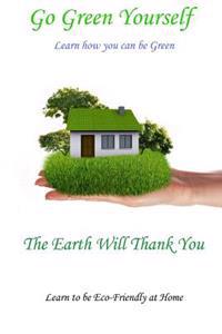Go Green Yourself