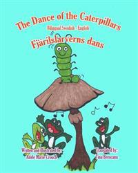 The Dance of the Caterpillars