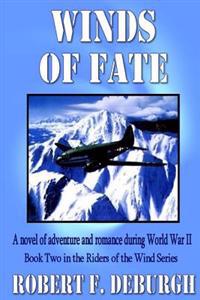 Winds of Fate: Book Two in the Riders of the Wind series Second Edition