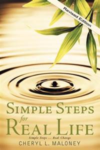Simple Steps for Real Life: Simple Steps... Real Change