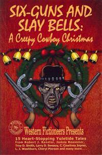 Six-guns and Slay Bells