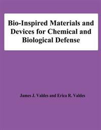 Bio-Inspired Materials and Devices for Chemical and Biological Defense