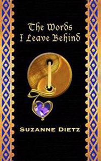 The Words I Leave Behind