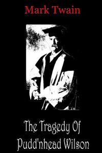 Kirjan kansi "The Tragedy of Pudd'nhead Wilson"