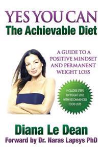 Yes You Can: The Achievable Diet