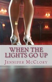 When the Lights Go Up