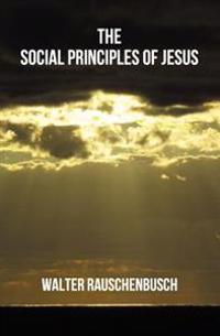 Bokomslag för "The Social Principles of Jesus"