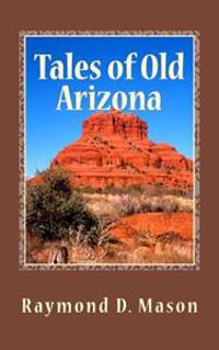 Tales of Old Arizona