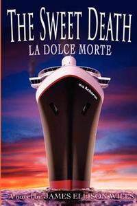 The Sweet Death: The Dolce Morte