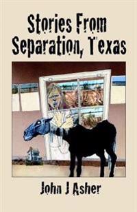 Stories from Separation, Texas