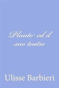 Plauto ed il suo teatro