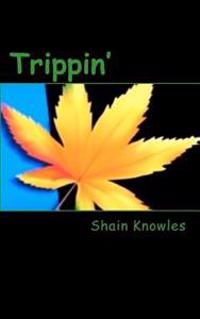 Trippin'