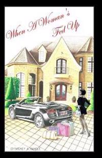 When A Women Fed Up: Book